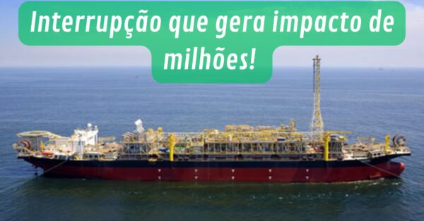 Plataforma de petróleo offshore com o texto "Interrupção que gera impacto de milhões!
