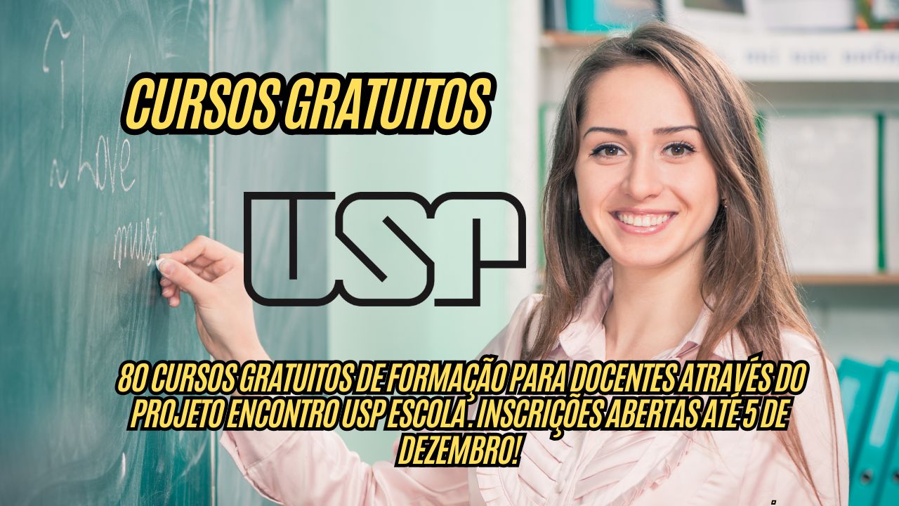 Quer se qualificar? A USP abre vagas em 80 cursos gratuitos; Inscrições abertas até 5 de dezembro!