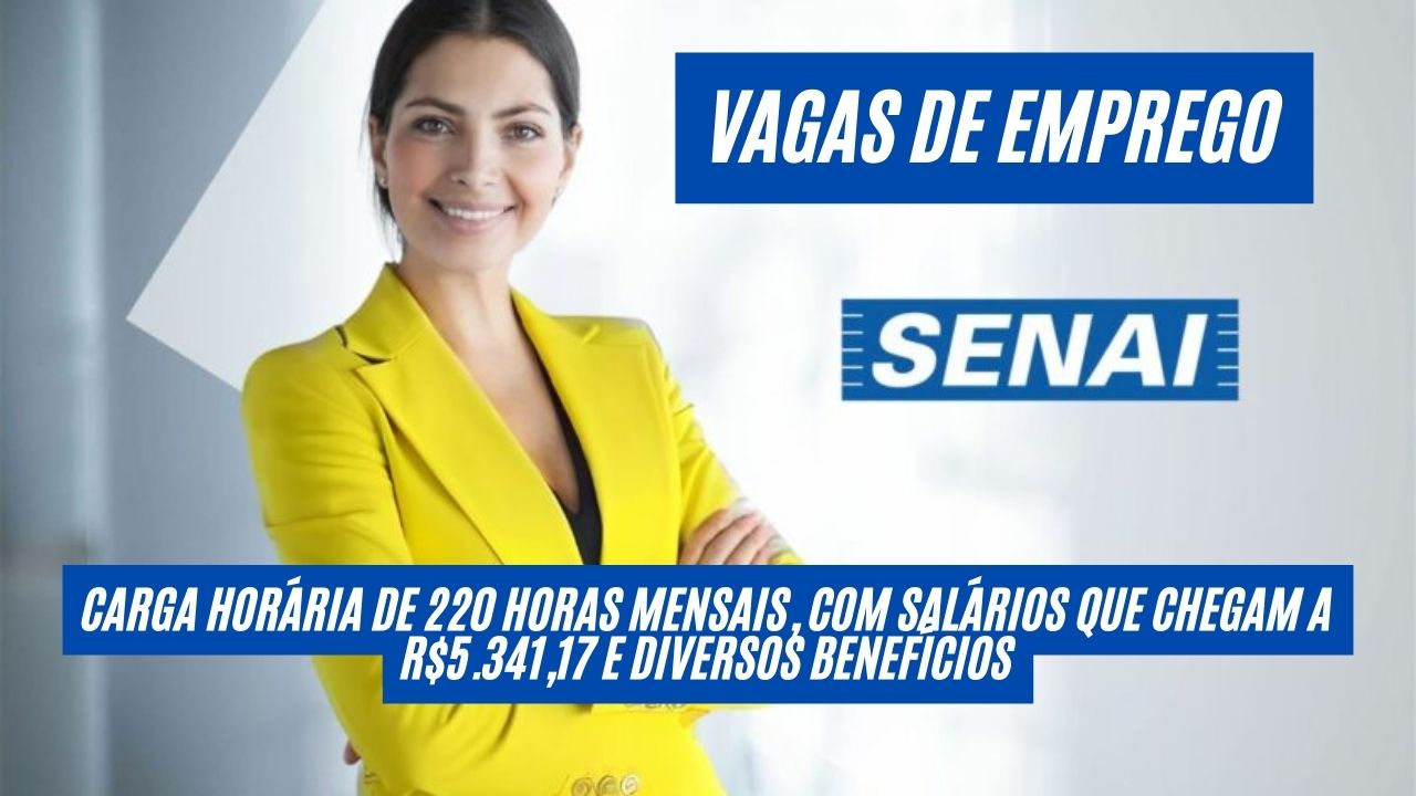 Trabalhe no SENAI e ganhe até R$5.341 + benefícios! Oportunidades para INSTRUTORES com carga horária 220h mensais; Processo seletivo termina no dia 25 de novembro