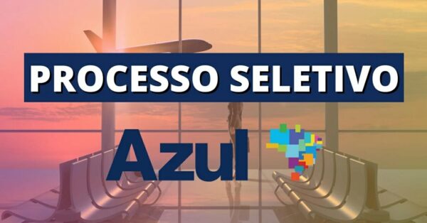 Azul Linhas Aéreas abre processo seletivo com mais de 100 vagas de emprego