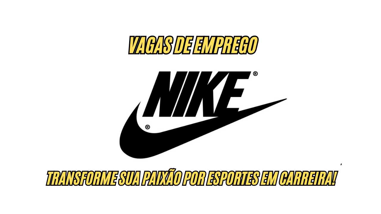Já pensou em trabalhar na distribuidora oficial da Nike no Brasil Confira as vagas de emprego e benefícios no Grupo SBF!