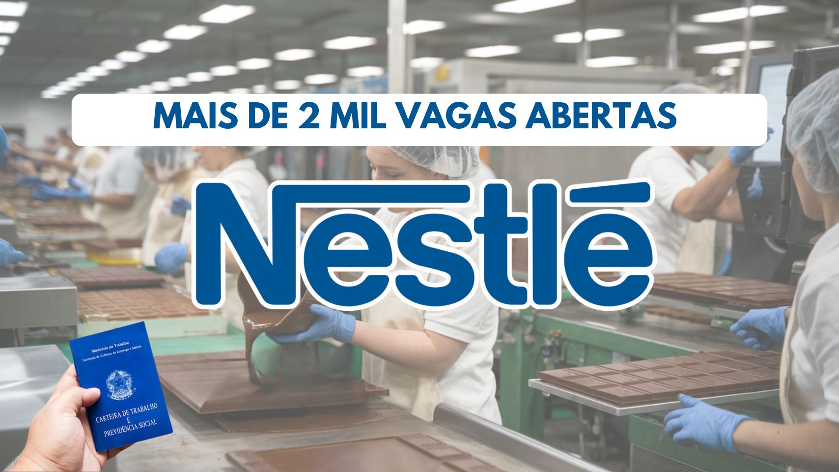 Nestlé abre processo seletivo com mais de 2 mil vagas de emprego no Brasil nas modalidades, home office, híbridas e presenciais. Envie seu currículo agora!
