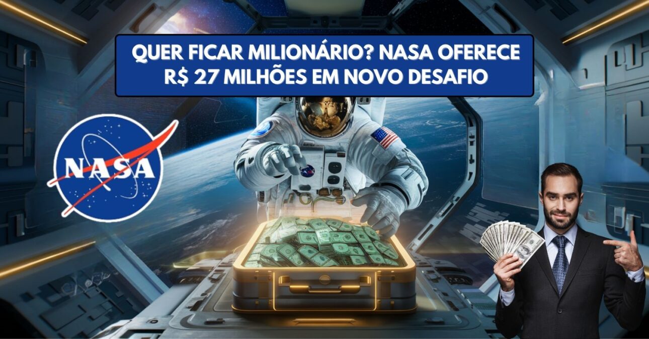 Quer ficar milionário NASA oferece R$ 27 milhões para quem solucionar problemas tecnológicos e ajudar a humanidade a conquistar o espaço!