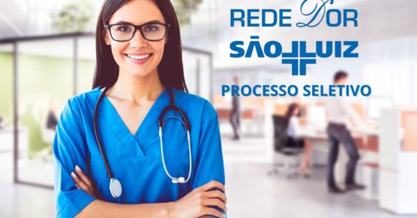 Rede D’Or abre processo seletivo com mais de 600 vagas para Recepcionistas, Auxiliares, Copeiros, e outras funções exigindo ensino médio, técnico ou superior