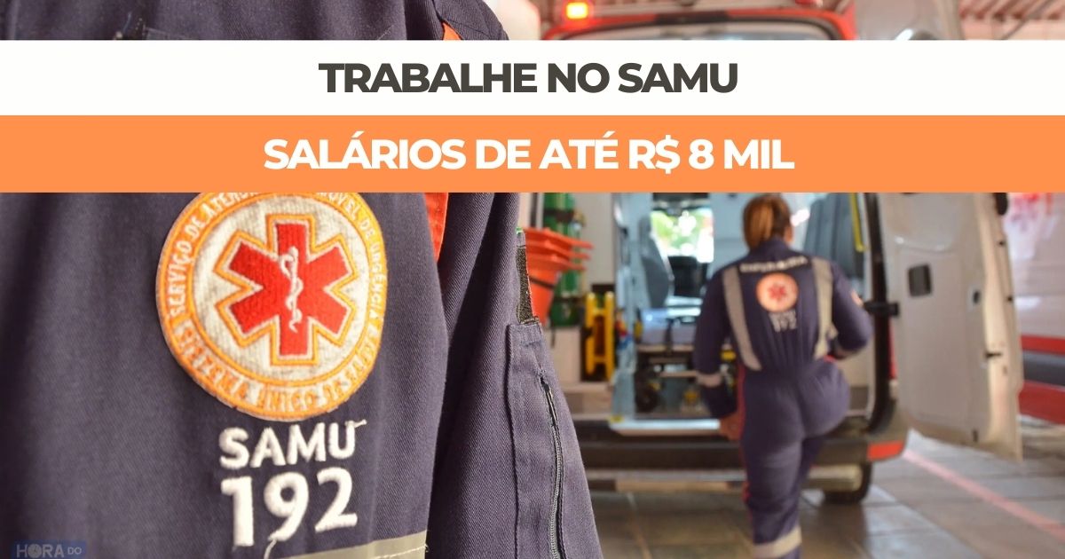SAMU abre novo processo seletivo com remuneração de R$ 8.419,22 para auxiliares, enfermeiros, técnicos, administrativos outros cargos!