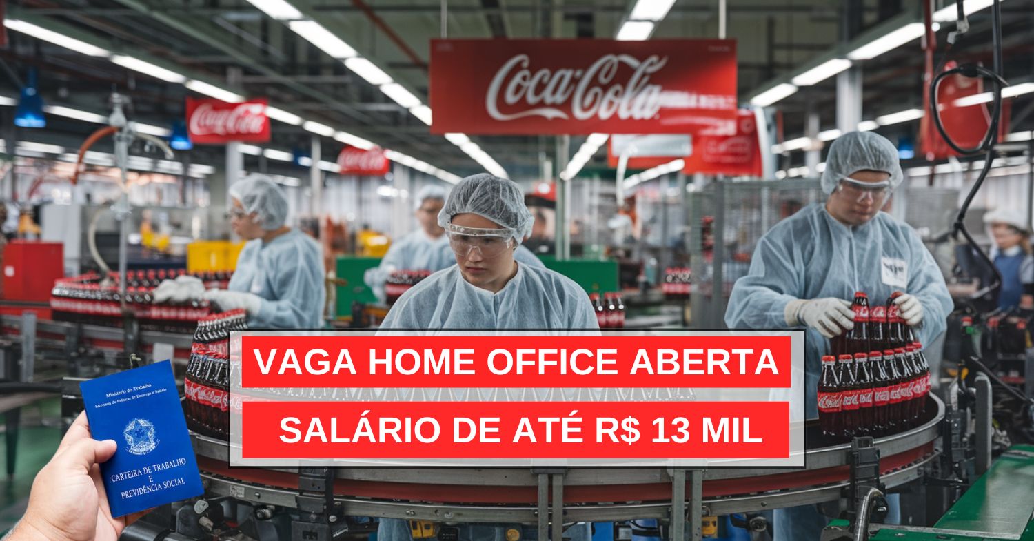 Trabalhe de casa para a Coca-Cola e receba até R$ 13 mil! Vaga home office aberta para Gerente de Conteúdo com dezenas de benefícios