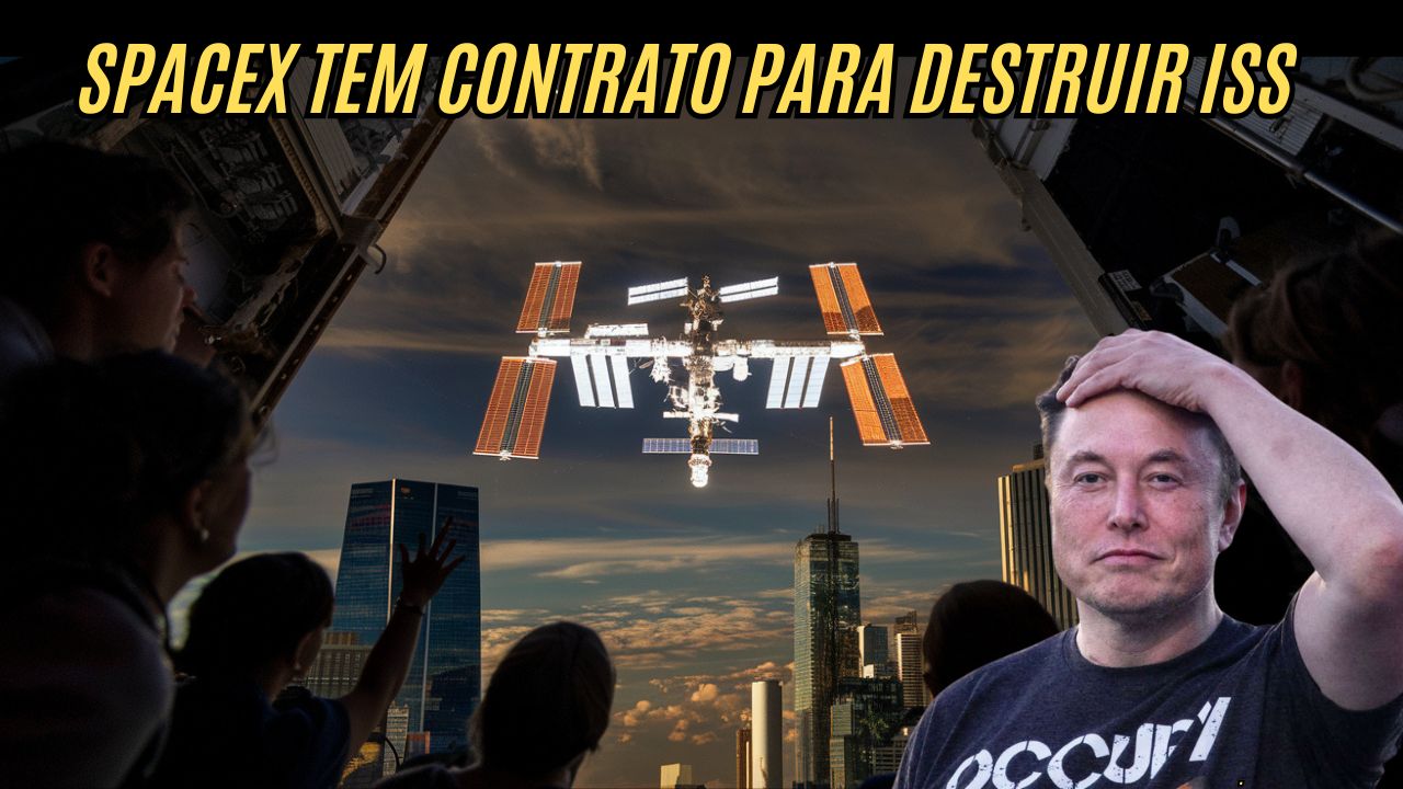 US$ 843 MILHÕES! SpaceX de Elon Musk ASSUME MISSÃO PARA DESTRUIR a Estação Espacial Internacional em 2030