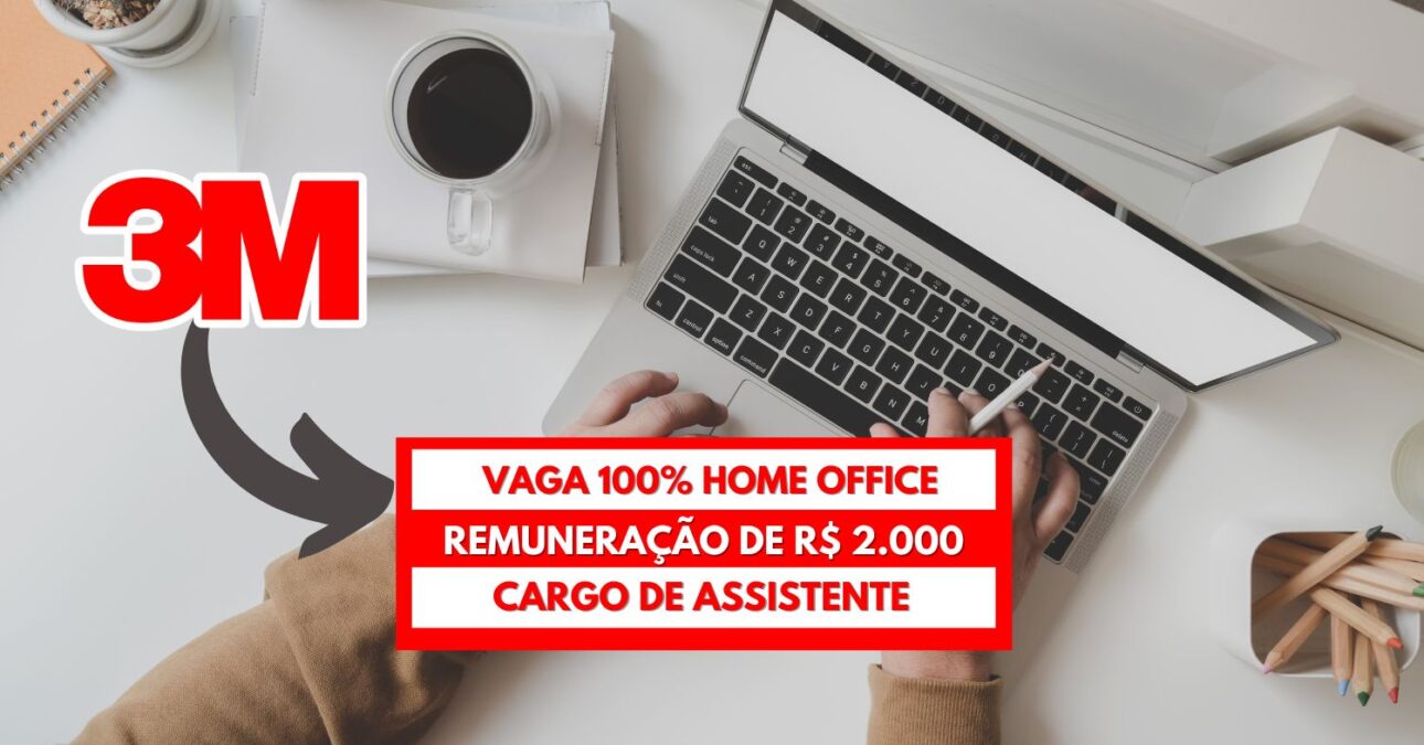 Vaga home office na 3M para Assistente Pleno de Serviço Técnico de Campo com salário de R$ 2.000 + benefícios