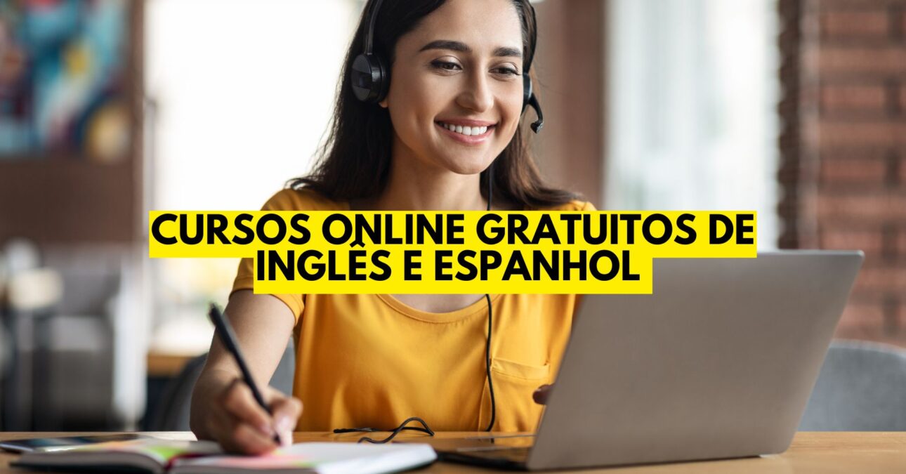MEC oferece mais de 3 mil vagas em cursos online gratuitos de Inglês e Espanhol com certificado, sem precisar fazer provas e sem taxas de inscrição ou mensalidade! 
