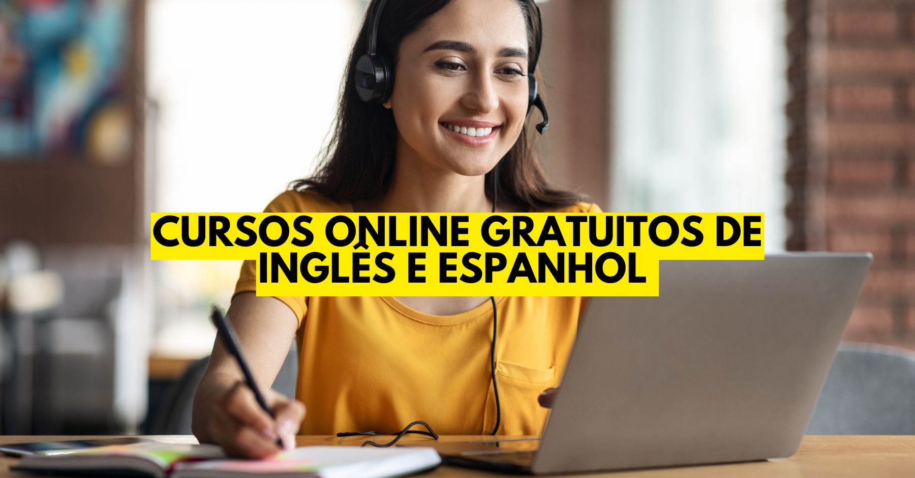MEC oferece mais de 3 mil vagas em cursos online gratuitos de Inglês e Espanhol com certificado, sem precisar fazer provas e sem taxas de inscrição ou mensalidade! 