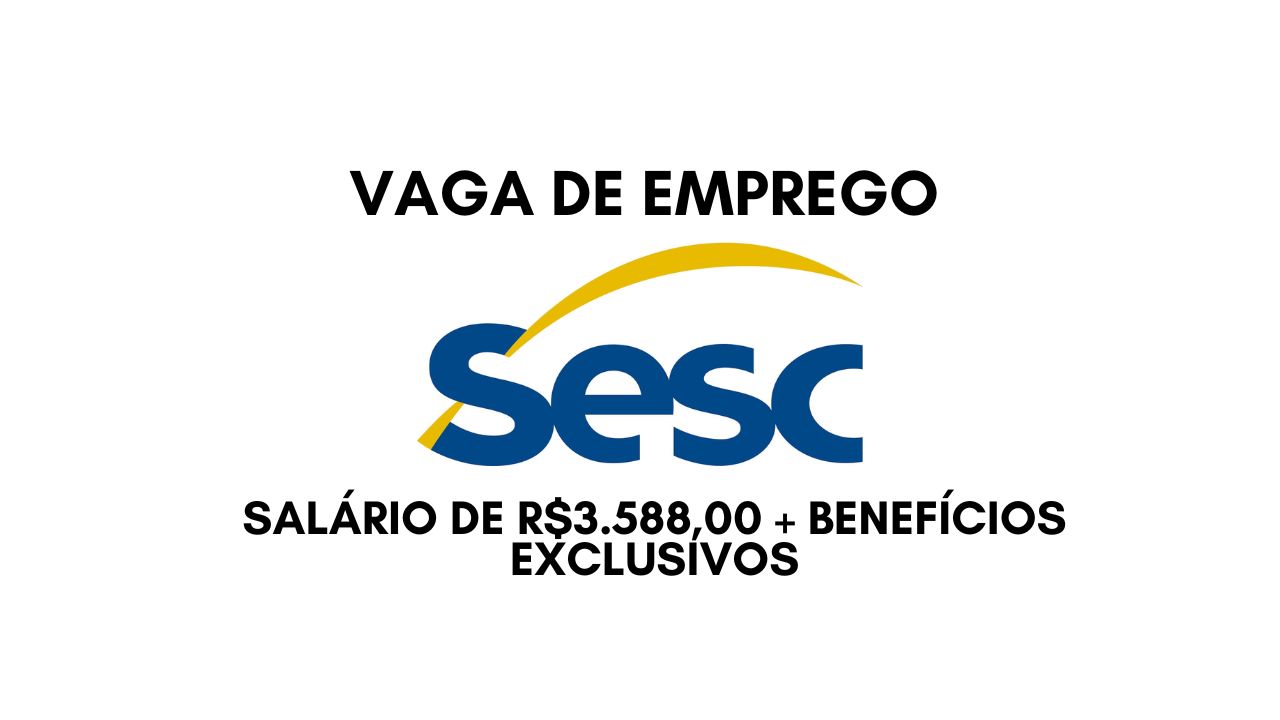 Já pensou em começar o ano com salário de R$3.588,00 + benefícios? O Sesc oferece vaga para atuar no Programa Mesa Brasil; Não perca essa oportunidade, garanta sua vaga hoje mesmo!