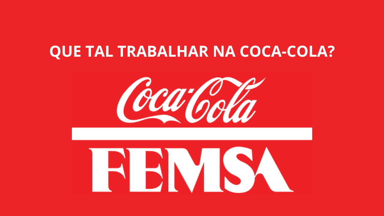 Já pensou em trabalhar em uma empresa de grande porte? A Coca-Cola FEMSA está com uma vaga de emprego aberta no cargo de Assistente!