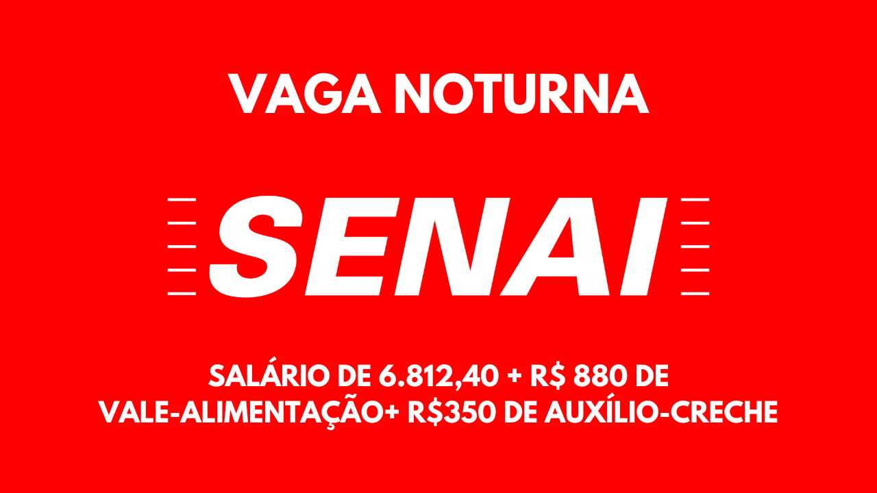 SENAI abre novo processo seletivo, com vaga de emprego noturna para Professor Auxiliar! Oportunidade com salário atrativo + benefícios.