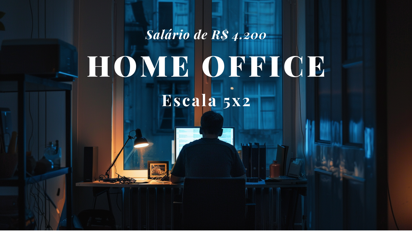 : “home office”, “vaga”, “emprego”