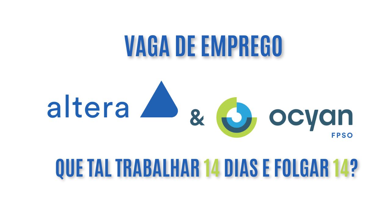 Que tal trabalhar 14 dias e folgar 14? A Altera&Ocyan está procurando interessados em trabalhar offshore; Saiba mais sobre a vaga de técnico de mecânica offshore
