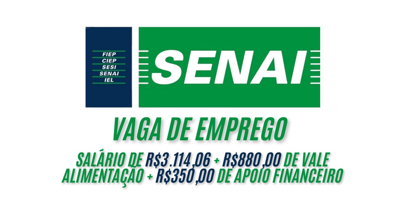 Que tal trabalhar no Senai e receber R$3.114,06 + R$880,00 de vale alimentação + R$350,00 de apoio financeiro? Horário de trabalho das 13:00 às 14:00 e 15:00 às 22:00, ENVIE SEU CURRÍCULO ATÉ 12 DE JANEIRO!