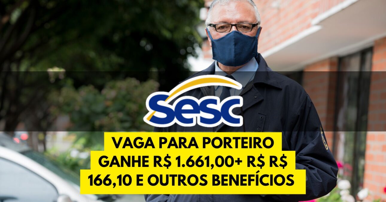 Sesc convoca pessoas com ensino fundamental completo para trabalhar em escala 12×36