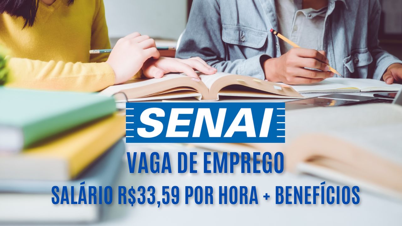 Trabalhe apenas 4 horas por semana! O Senai está buscando interessados em trabalhar como especialista de ensino e oferece salário R$33,59 por hora + benefícios; Veja como garantir a vaga 
