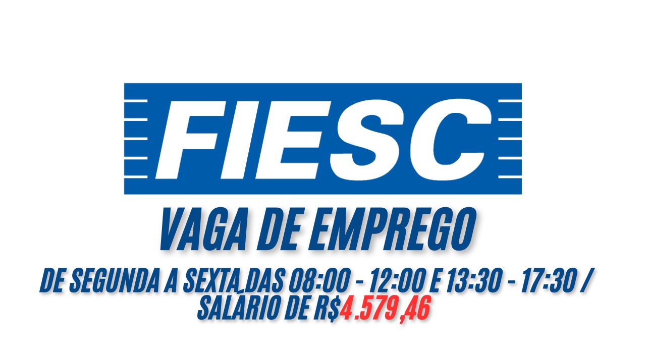 Trabalhe de Segunda a Sexta das 08:00 - 12:00 e 13:30 - 17:30 no FIESC; Salário de R$4.579,46 + Plano de Saúde + Auxílio-Creche, envie seu currículo até 14 de janeiro de 2025