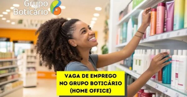 Trabalhe em casa para o Grupo Boticário e receba até R$ 5.826! Vaga home office está aberta para pessoas de todo o Brasil! 