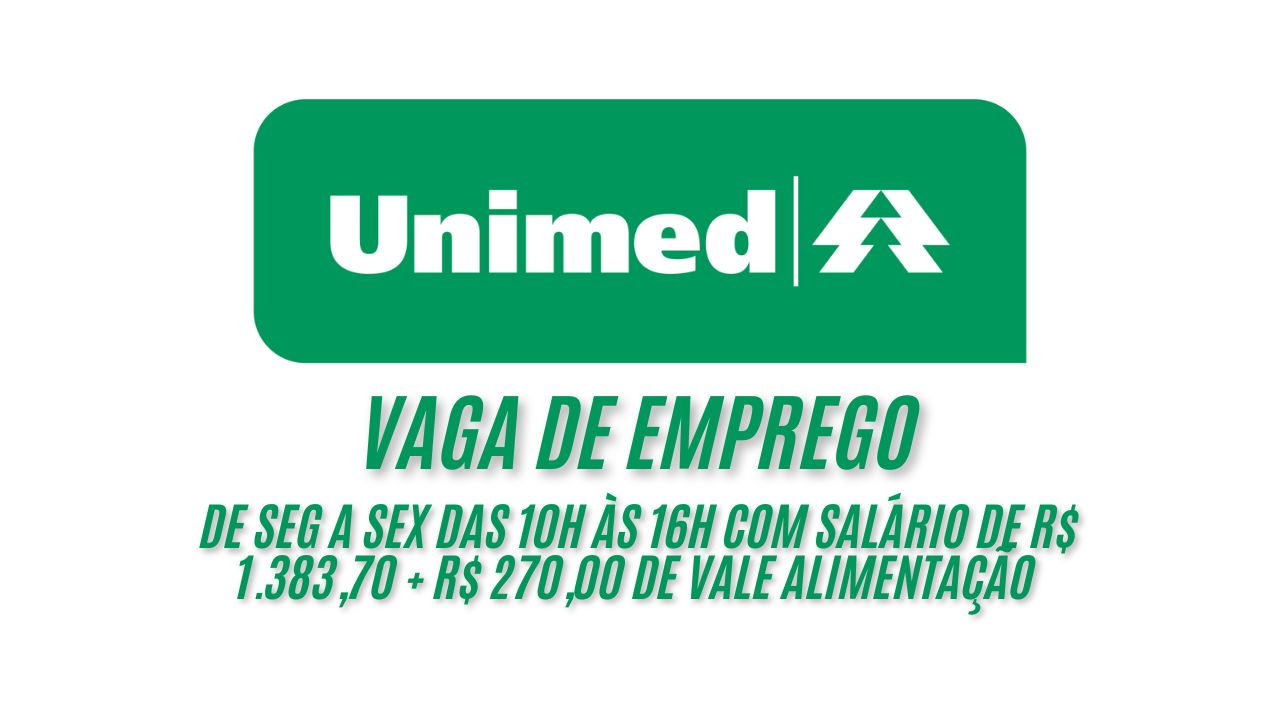 Unimed está contratando Telefonista! De Seg a Sex das 10h às 16h com salário de R$ 1.383,70 + R$ 270,00 de vale alimentação e outros benefícios incríveis; saiba como se candidatar