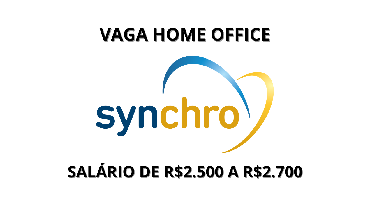 Synchro oferece vaga de emprego para agente de prospecção (SDR), cargo home office com salário competitivo