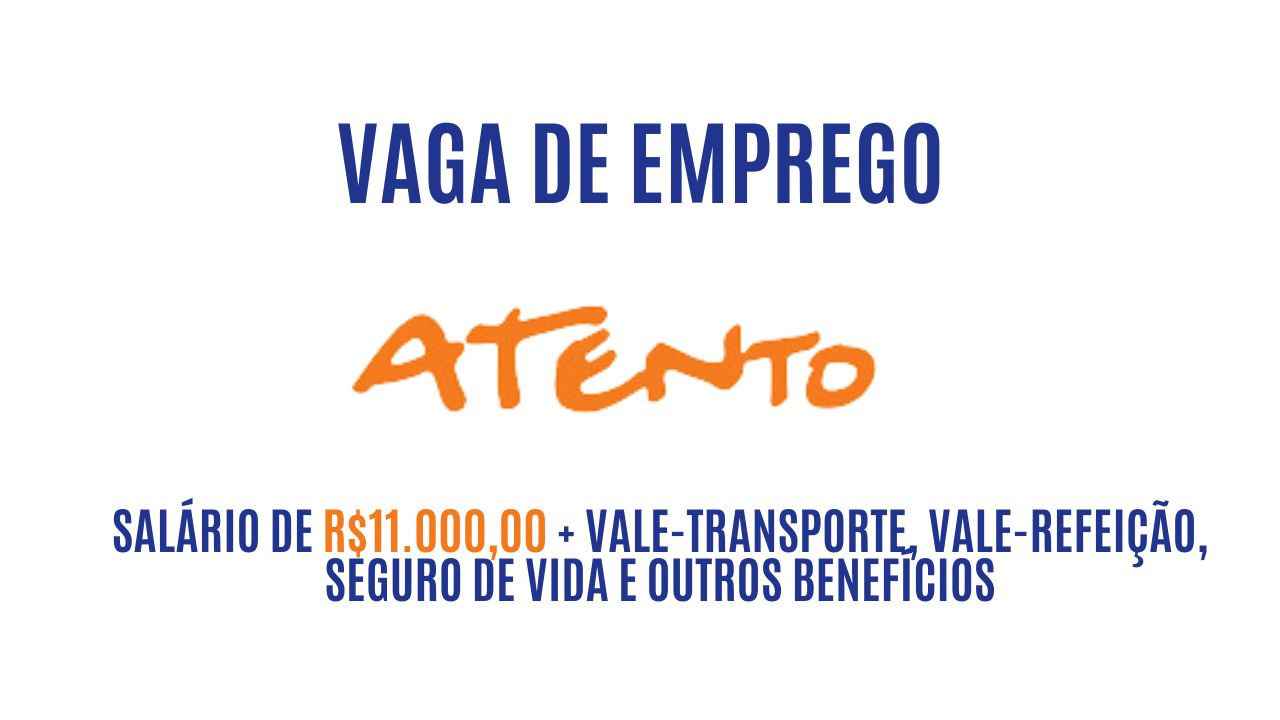 Trabalhe das 9h às 15h15 de segunda a sexta e receba R$11.000,00 + vale-transporte, vale-refeição, seguro de vida e outros benefícios; Saiba mais sobre a vaga de médico de trabalho na Atento