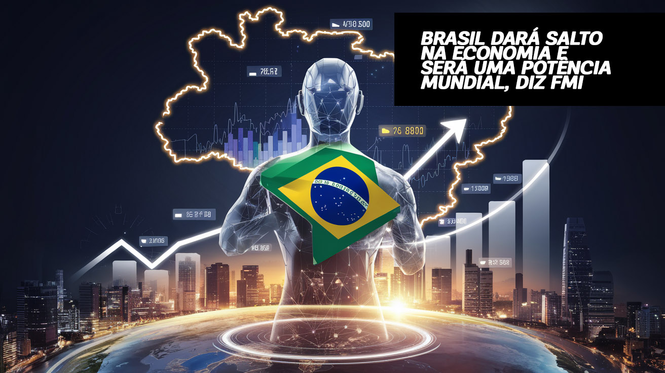 O Brasil está prestes a se tornar a oitava maior economia do mundo até 2028, segundo o FMI. Veja os fatores que impulsionam esse salto!