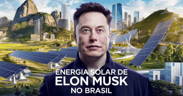 Elon Musk expande a SolarCity para o Brasil, aproveitando o potencial solar do país e impulsionando investimentos em energia sustentável.