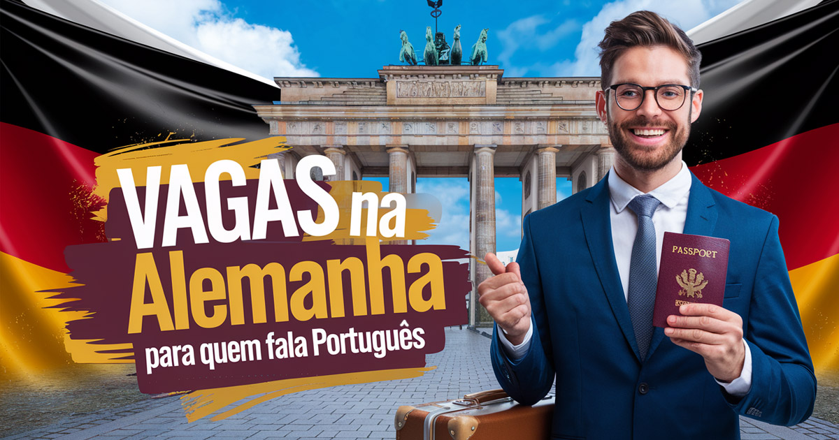 Alemanha está contratando brasileiros com salários de até 4.500 euros! Confira as vagas e saiba como se candidatar agora mesmo!