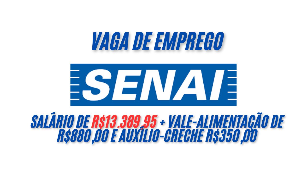 R$13.389,95 é o salário que o SENAI está oferecendo para interessados em trabalhar de segunda a sexta das 08:00 ás 12:00 e 13:00 ás 17:00; Além de benefícios como vale-alimentação de R$880,00 e auxílio-creche R$350,00, NÃO PERCA TEMPO, envie agora o seu currículo!