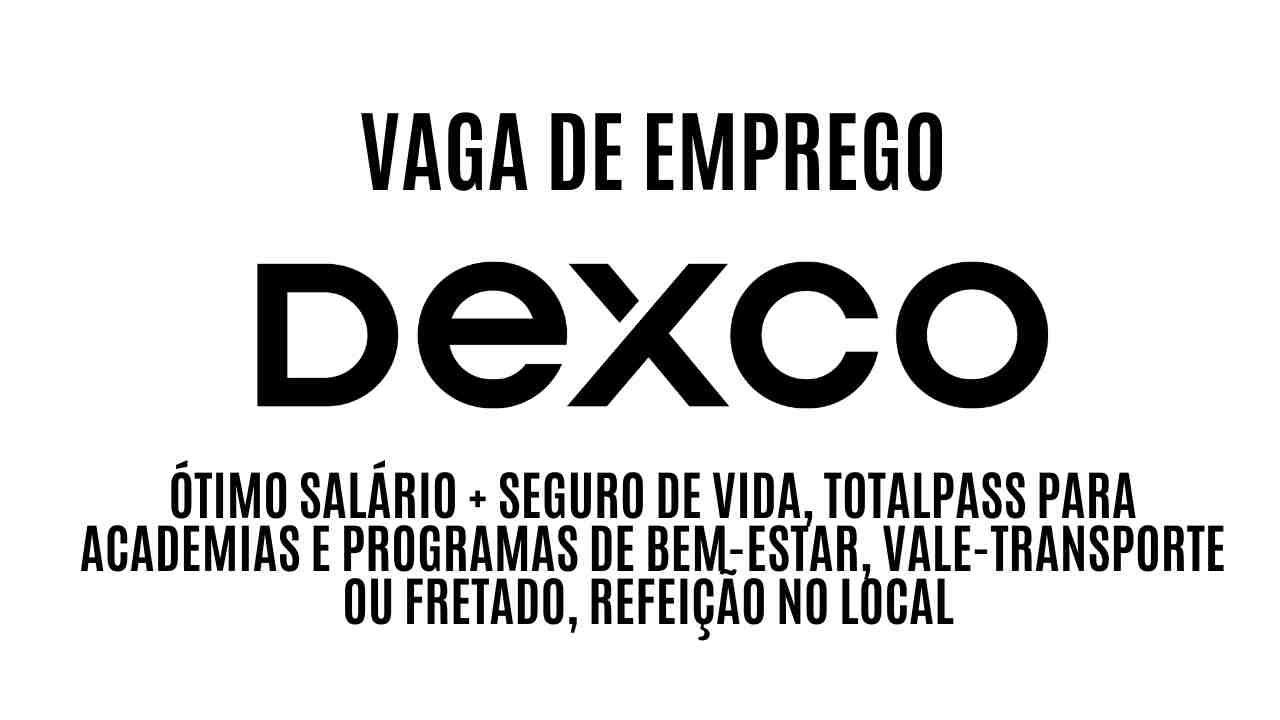 A Dexco está procurando interessados em trabalhar como estagiário de planejamento; Oferece um ótimo salário + seguro de vida, TotalPass para academias e programas de bem-estar, vale-transporte ou fretado, refeição no local / Veja como garantir a vaga 