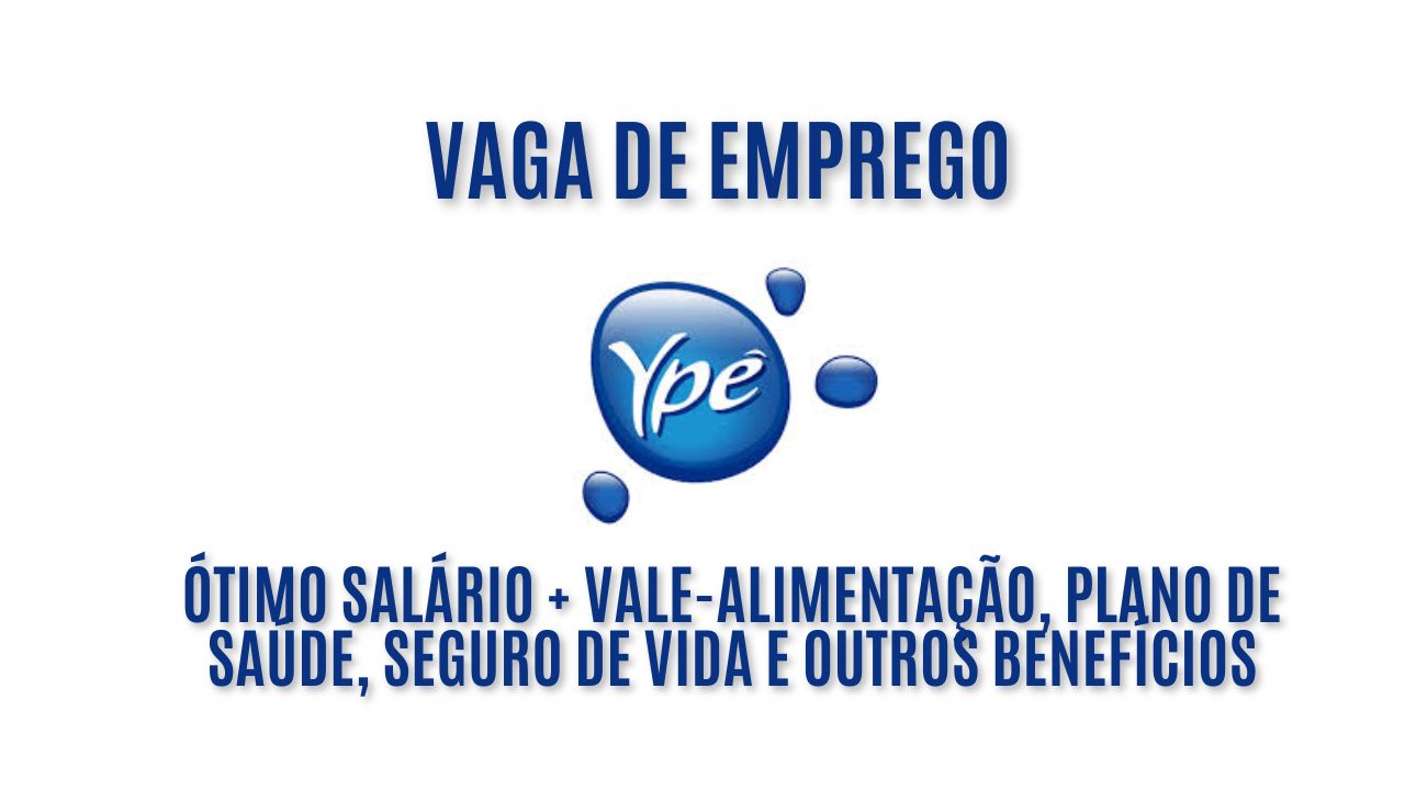 A Ypê anuncia vaga de emprego! Oportunidade para auxiliar de operações, com ótimo salário + vale-alimentação, plano de saúde, seguro de vida e outros benefícios; Veja como garantir a vaga 