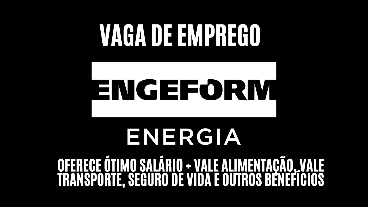 Trabalhe 6h por dia na Engeform Energia! A Engeform está procurando interessados em trabalhar como aprendiz administrativo; Oferece ótimo salário + vale alimentação, vale transporte, seguro de vida e outros benefícios, veja como garantir a vaga