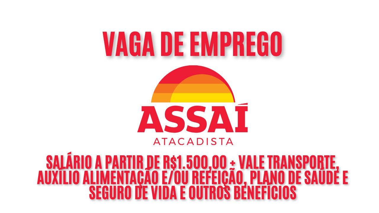 Assaí Atacadista está procurando interessados em trabalhar como auxiliar de cozinha; Oferece salário a partir de R$1.500,00 + vale transporte, auxílio alimentação e/ou refeição, plano de saúde e seguro de vida e outros benefícios; Veja como garantir a vaga de emprego