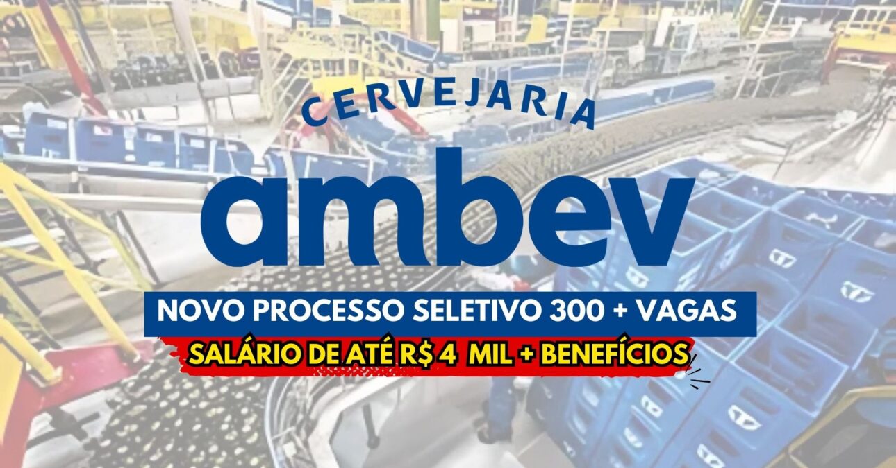 Oportunidades de emprego na AMBEV Processo seletivo com mais de 300 vagas de emprego nas áreas de Vendas, administração, logística e mais!