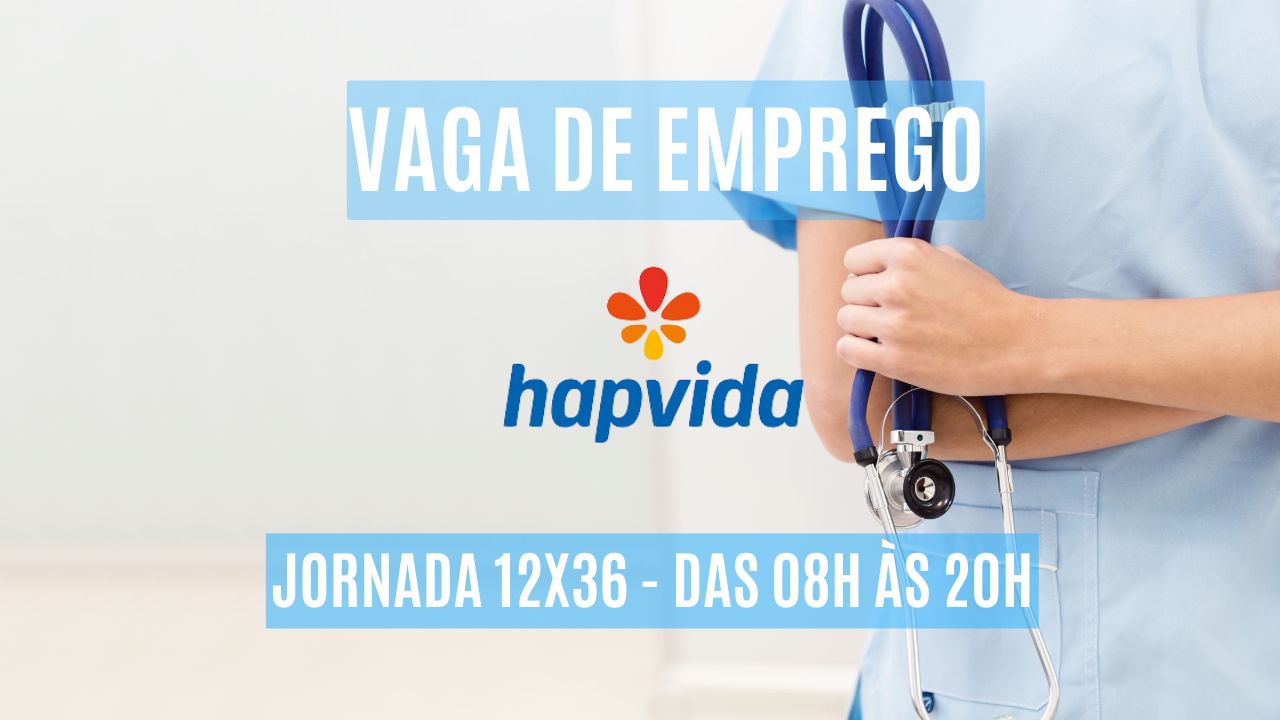 Procurando emprego com jornada 12x36? Hapvida está procurando interessados em trabalhar das 08h às 20h como enfermeiro hospitalar; Oferece ótimo salário + assistência médica e odontológica, vale-alimentação, vale-transporte, Totalpass e outros benefícios - veja como participar do processo seletivo