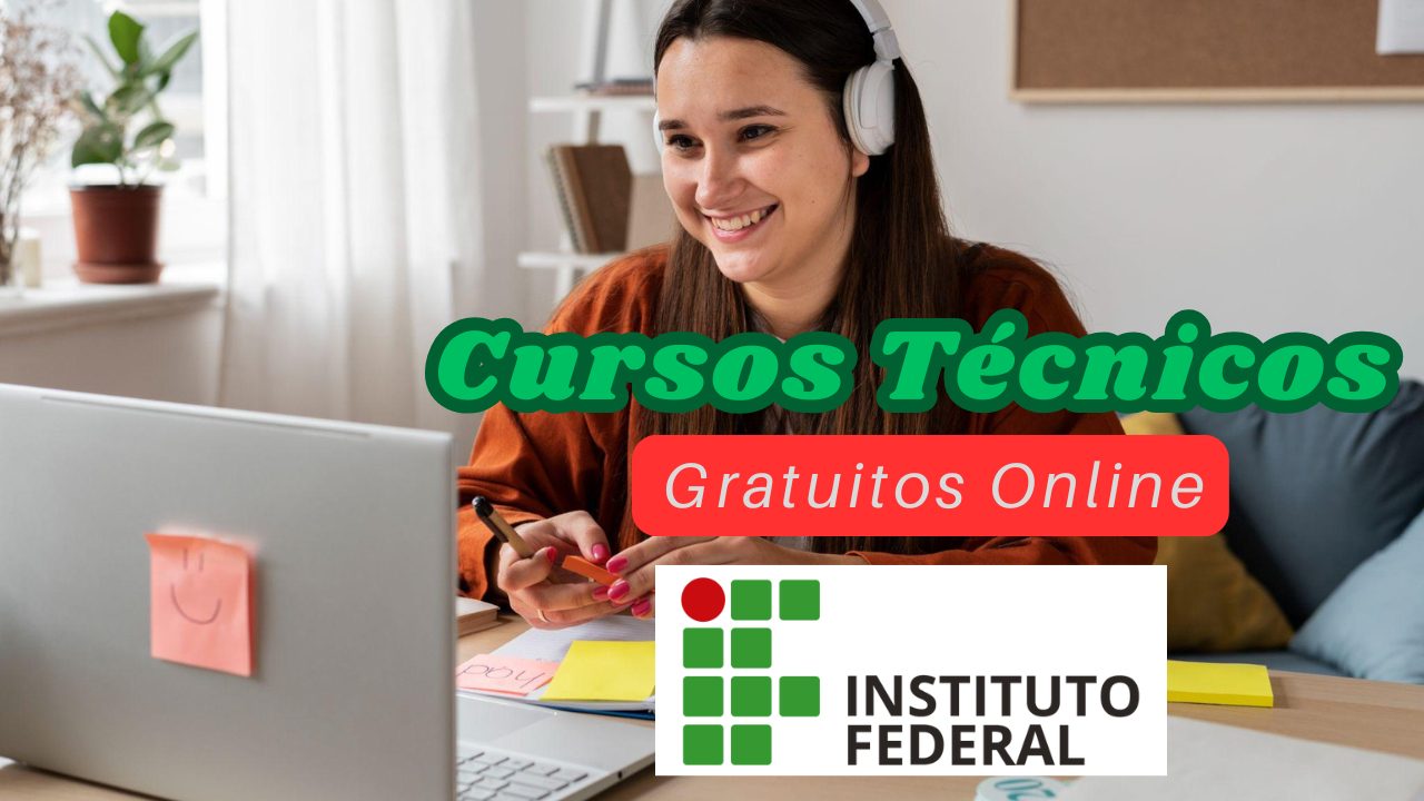 cursos - cursos técnicos - cursos gratuitos - instituto federal - cursos instituto federal