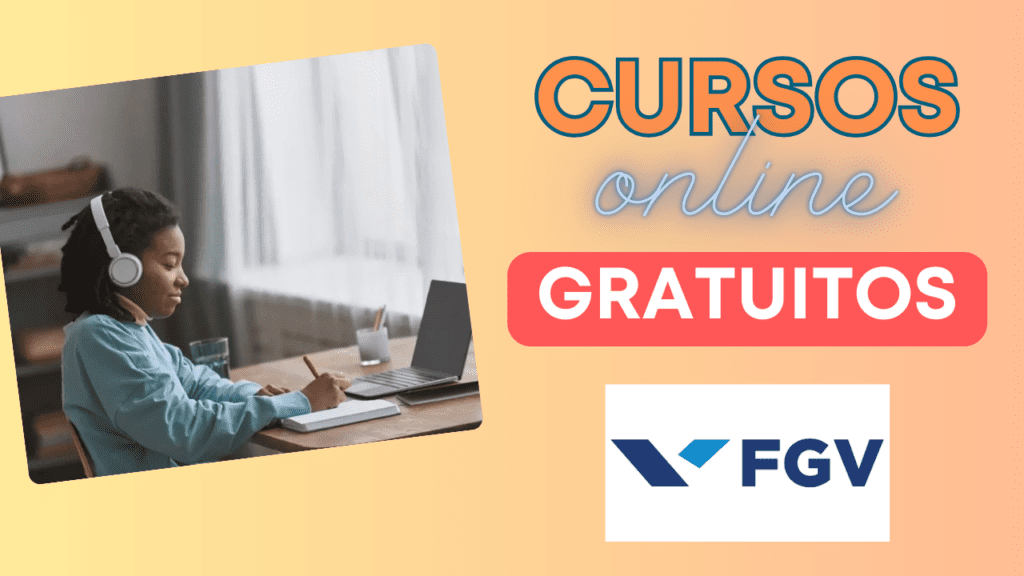 cursos - cursos gratuitos - cursos grátis - cursos online - FGV