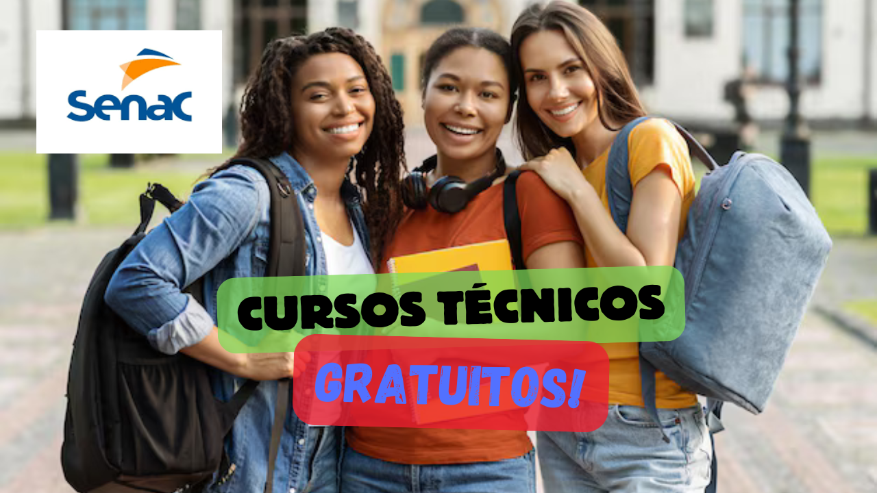 cursos - cursos gratuitos - cursos grátis - senac - cursos senac - cursos técnicos