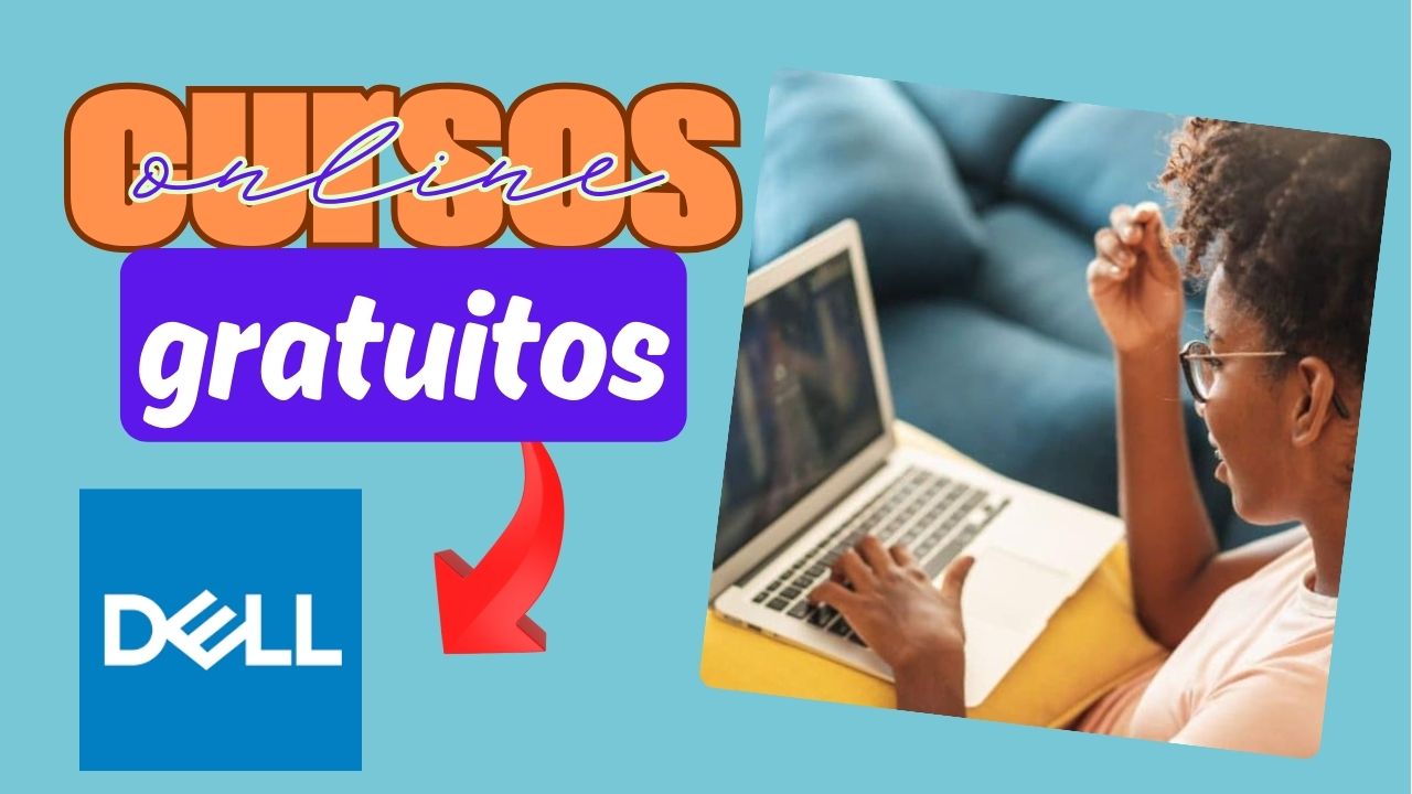 cursos - cursos gratuitos - cursos grátis - dell