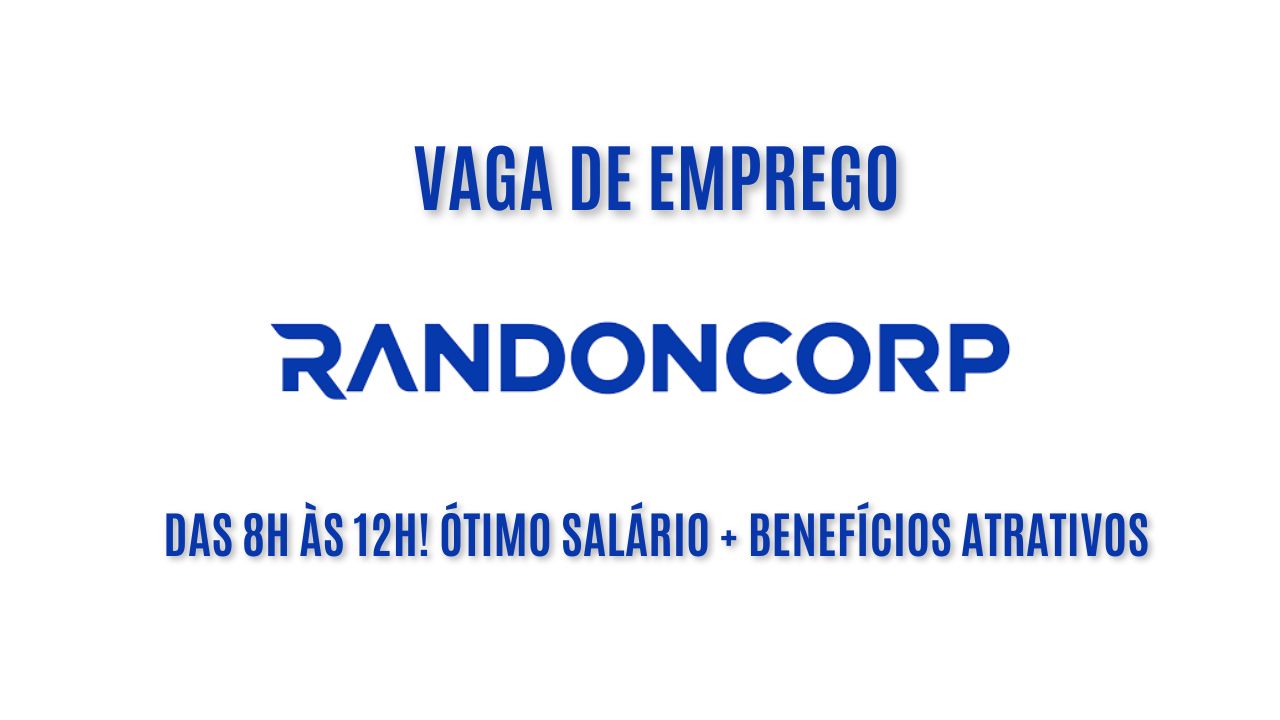 Randoncorp procura interessados em trabalhar das 8h às 12h de segunda a sexta! Oferece um ótimo salário + benefícios atrativos; Veja como garantir a vaga de jovem aprendiz 