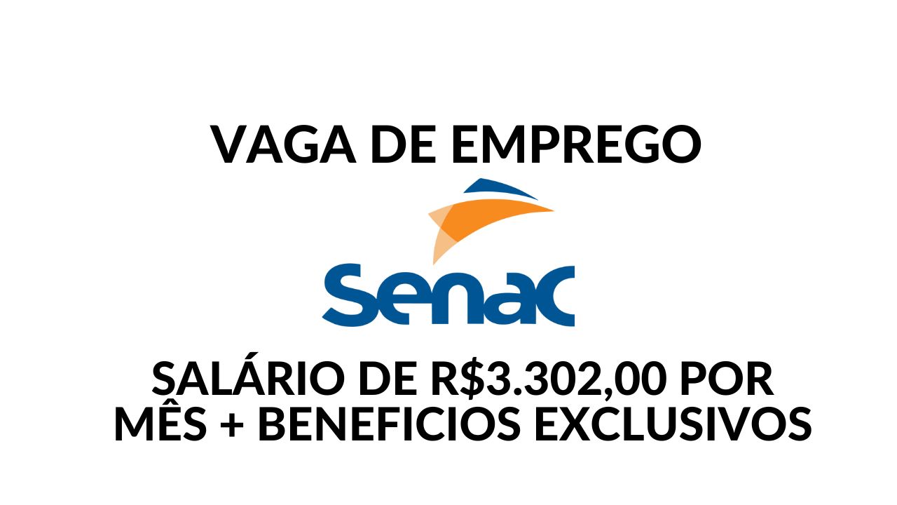 Senac convoca pessoas com ensino médio completo para trabalhar 44h semanais com salário de R$3.302,00 + benefícios atrativos, vaga de Garçom Monitor em Grande Hotel