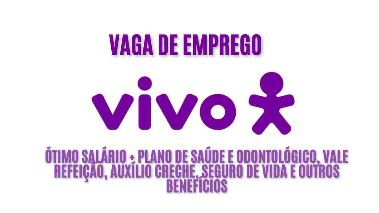Trabalhe em casa (home office  6h20 por dia! A Vivo está procurando interessados em trabalhar como atendente; Oferece ótimo salário + Plano de saúde e odontológico, vale refeição, auxílio creche, seguro de vida e outros benefícios, veja como garantir sua vaga!