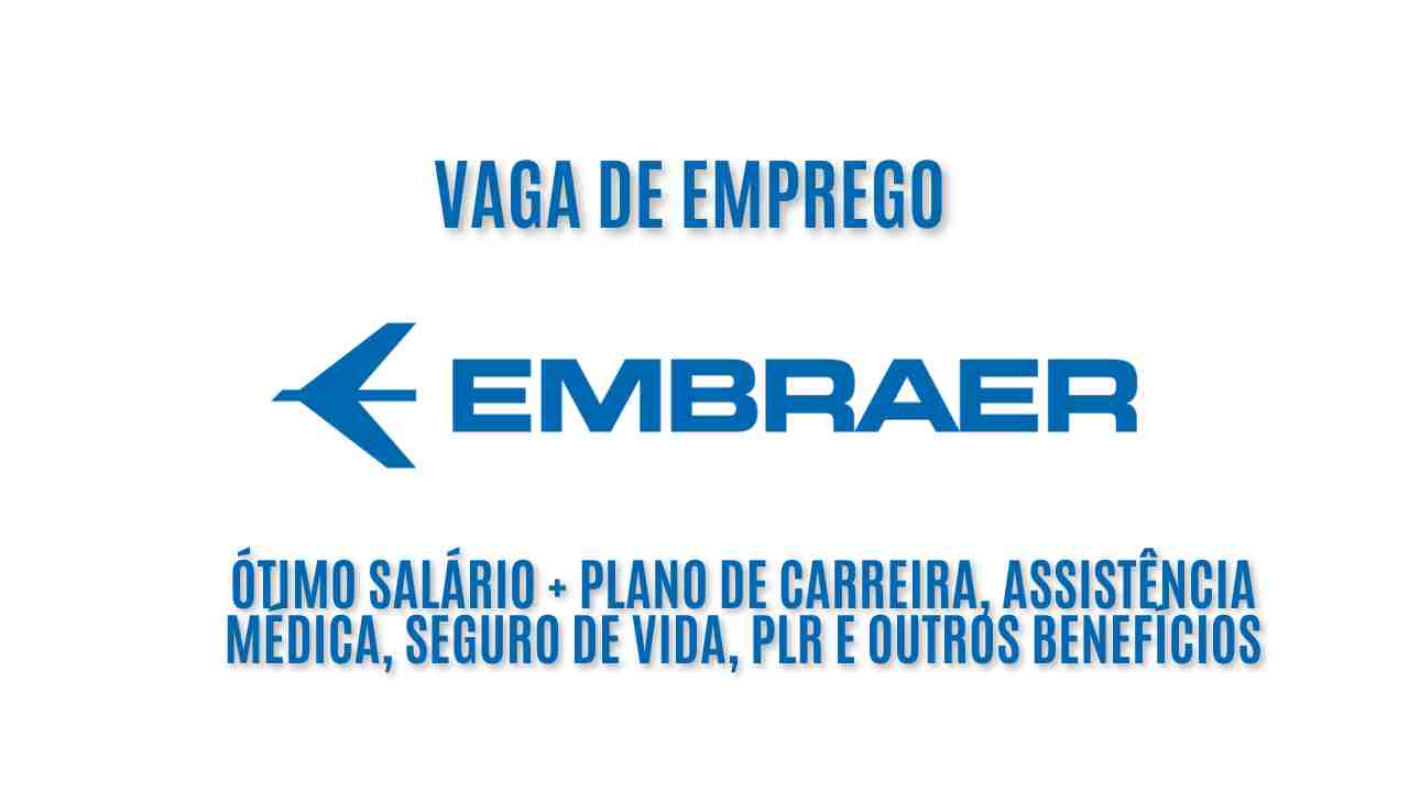 Trabalhe na Embraer! A Embraer está contratando eletricista montador de aviões e oferece um ótimo salário + plano de carreira, assistência médica, seguro de vida, PLR e outros benefícios; Não perca essa oportunidade no setor aeroespacial