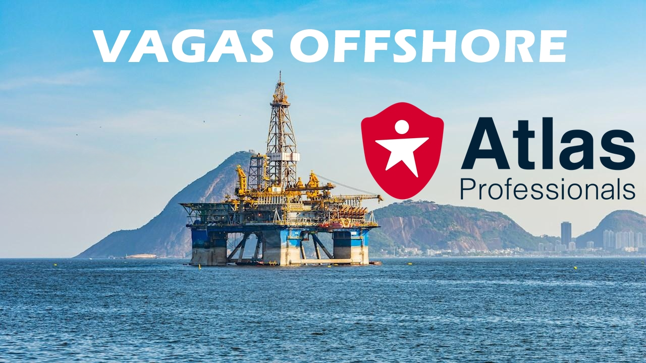 Atlas Professionals oferece vagas de emprego para profissionais de todo o Brasil para atuar em regime onshore ou offshore, confira os cargos!