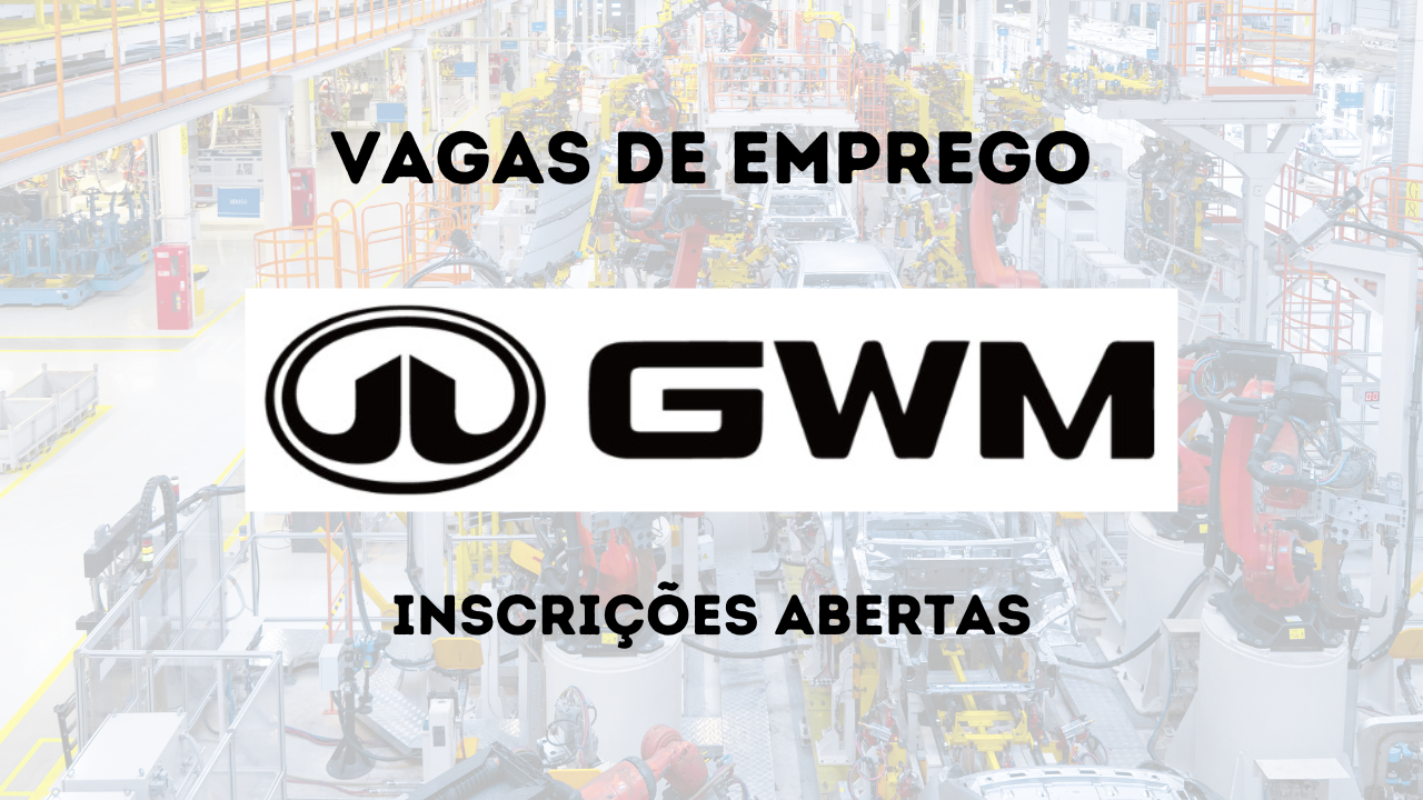 GWM abre centenas de vagas de emprego para sua fábrica em Iracemápolis, no estado de São Paulo, com oportunidades para diversos cargos e benefícios aos contratados.