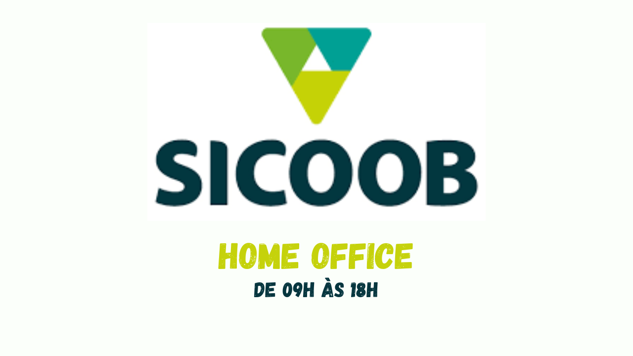 sicoob - banco - home office - vaga - emprego