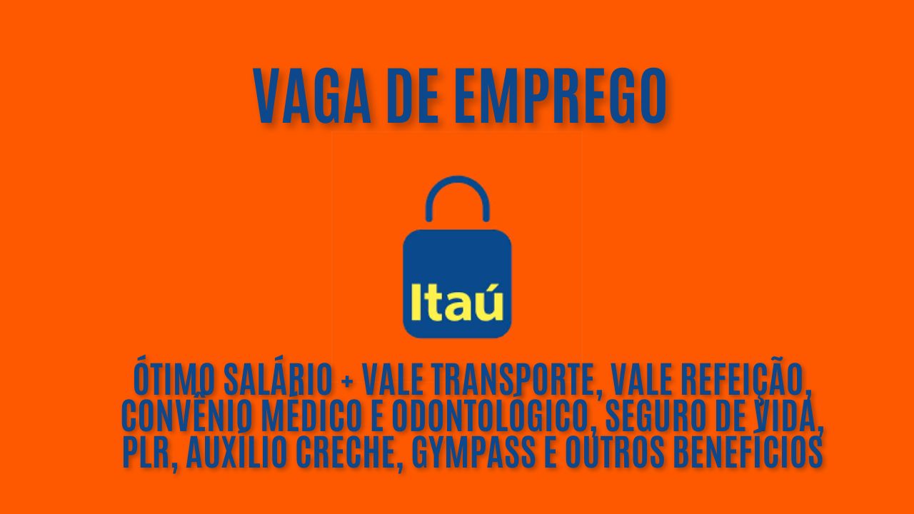 Itaú procura interessados em trabalhar de segunda a sexta! Oferece ótimo salário + Vale Transporte, vale Refeição, convênio médico e odontológico, seguro de vida, PLR, auxílio creche, gympass e outros benefícios; Veja como garantir a vaga de engenharia de software