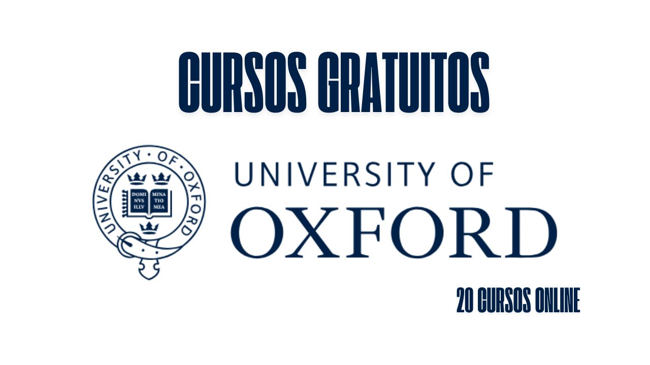A Universidade de Oxford oferece 20 cursos online gratuitos! Veja como se inscrever 